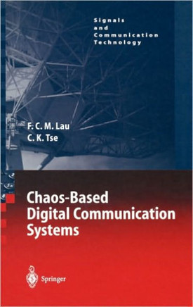 Chaos-Based Digital Communication Systems: Operating Principles, Analysis Methods, and Performance Evaluation