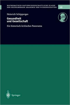 Gesundheit Und Gesellschaft: Ein Historisch-Kritisches Panorama