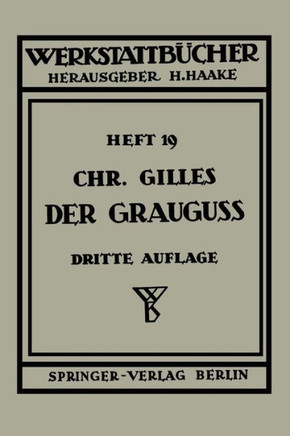 Der Graugu?: Seine Herstellung, Zusammensetzung, Eigenschaften Und Verwendung
