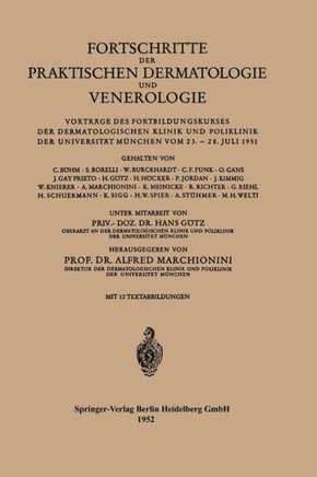 Fortschritte Der Praktischen Dermatologie Und Venerologie: Vortr?ge Des Fortbildungskurses Der Dermatologischen Klinik Und Poliklinik Der Universit?t