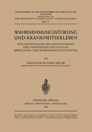 Wahrnehmungsst?rung Und Krankheitserleben: Psychopathologie Des Parkinsonismus Und Verstehende Psychologie Bewegungs- Und Wahrnehmungsgest?rter