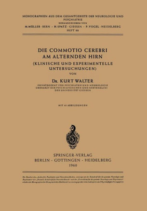Die Commotio Cerebri Am Alternden Hirn: (Klinische Und Experimentelle Untersuchungen)