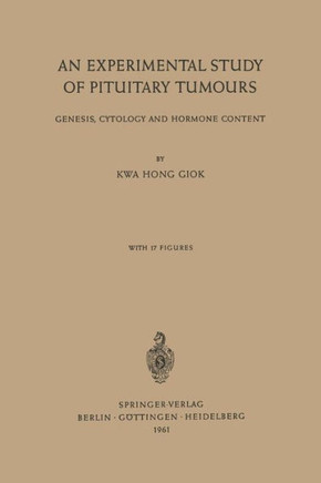 An Experimental Study of Pituitary Tumours: Genesis, Cytology and Hormone Content