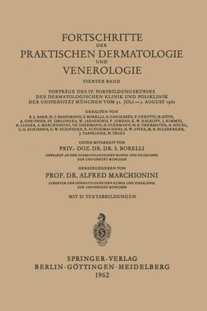 Fortschritte Der Praktischen Dermatologie Und Venerologie: Vortr?ge Des IV. Fortbildungskurses Der Dermatologischen Klinik Und Poliklinik Der Universi