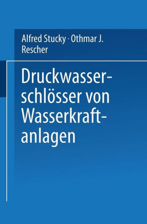 Druckwasserschl?sser Von Wasserkraftanlagen