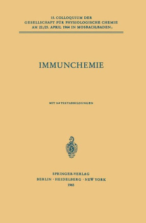 Immunchemie: 15. Colloquium Am 22./25. April 1964