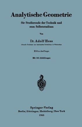 Analytische Geometrie F?r Studierende Der Technik Und Zum Selbststudium