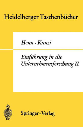 Einf?hrung in Die Unternehmensforschung II