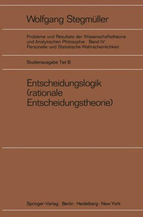 Entscheidungslogik: (Rationale Entscheidungstheorie)