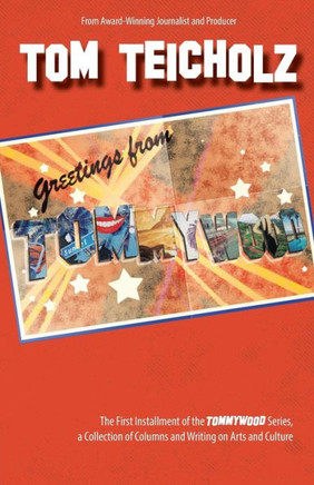 Greetings From Tommywood: The First Installment Of The Tommywood Series
