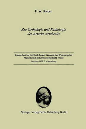 Zur Orthologie Und Pathologie Der Arteria Vertebralis: Vorgelegt in Der Sitzung Vom 2. Juni 1973 Von W. Doerr