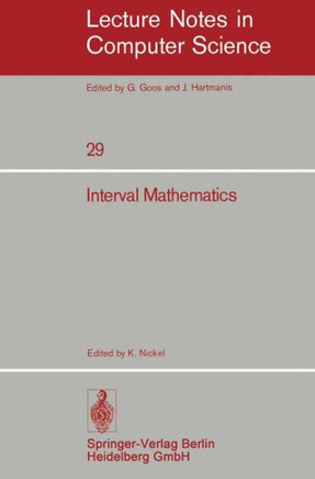 Interval Mathematics: Proceedings of the International Symposium Karlsruhe, West Germany, May 20-24, 1975