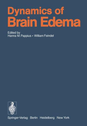 Dynamics of Brain Edema: Proceedings of the 3rd International Workshop on Dynamic Aspects of Cerebral Edema, Montreal, Canada, June 25-29, 1976
