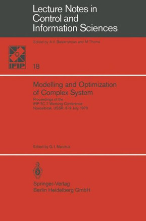 Modelling and Optimization of Complex System: Proceedings of the Ifip-Tc 7 Working Conference, Novosibirsk, Ussr, 3-9 July, 1978