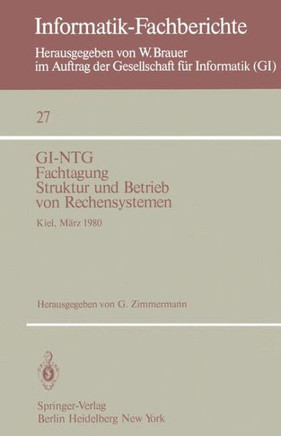 Gi-Ntg Fachtagung Struktur Und Betrieb Von Rechensystemen: Kiel, 19.-21. M?rz 1980
