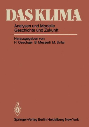 Das Klima: Analysen Und Modelle Geschichte Und Zukunft