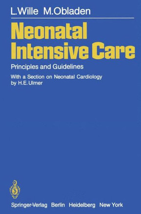 Neonatal Intensive Care: Principles and Guidelines