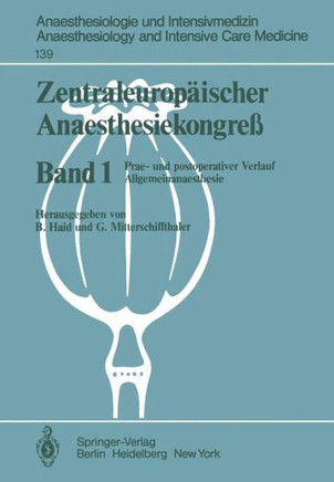 Zentraleurop?ischer Anaesthesiekongre?: Prae- Und Postoperativer Verlauf Allgemeinanaesthesie