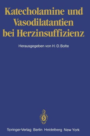 Katecholamine Und Vasodilatantien Bei Herzinsuffizienz