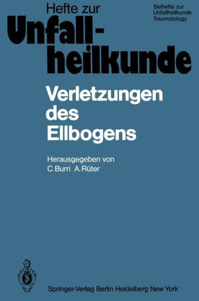 Verletzungen Des Ellbogens: 14. Reisensburger Workshop 19.-21. Februar 1981
