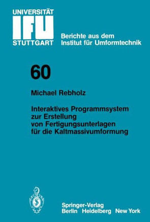 Interaktives Programmsystem Zur Erstellung Von Fertigungsunterlagen F?r Die Kaltmassivumformung