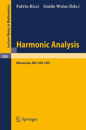 Harmonic Analysis: Proceedings of a Conference Held at the University of Minnesota, Minneapolis, April 20-30, 1981