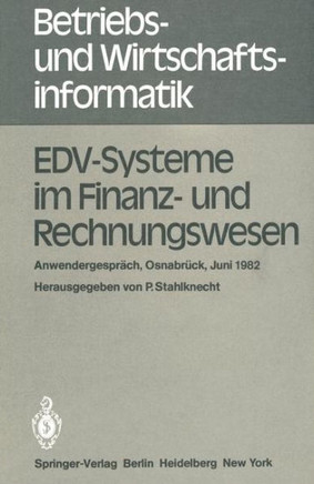 Edv-Systeme Im Finanz- Und Rechnungswesen: Anwendergespr?ch Osnabr?ck, 8. - 9. Juni 1982