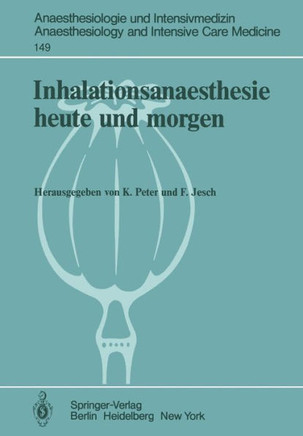 Inhalationsanaesthesie Heute Und Morgen