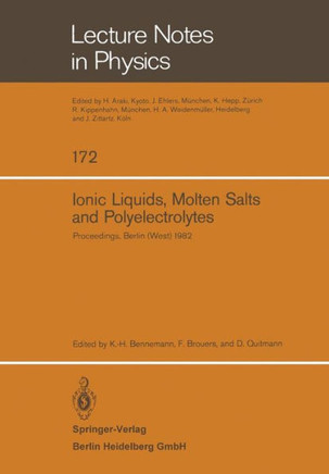 Ionic Liquids, Molten Salts, and Polyelectrolytes: Proceedings of the International Conference Held in Berlin (West), June 22-25, 1982