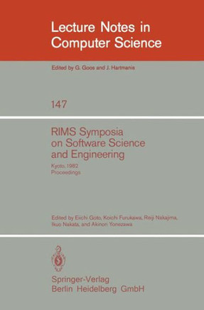 Rims Symposium on Software Science and Engineering: Kyoto, 1982. Proceedings