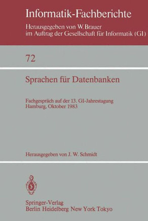 Sprachen F?r Datenbanken: Fachgespr?ch Auf Der 13. Gi-Jahrestagung Hamburg, 3. - 7. Oktober, 1983