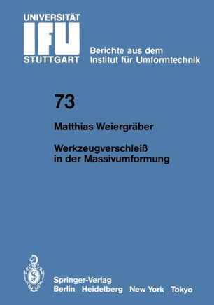 Werkzeugverschlei? in Der Massivumformung
