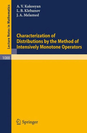 Characterization of Distributions by the Method of Intensively Monotone Operators