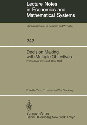 Decision Making with Multiple Objectives: Proceedings of the Sixth International Conference on Multiple-Criteria Decision Making, Held at the Case Wes
