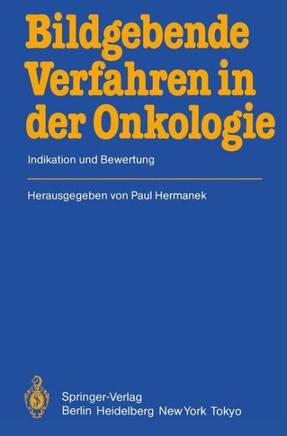 Bildgebende Verfahren in Der Onkologie: Indikation Und Bewertung