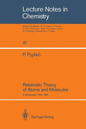 Relativistic Theory of Atoms and Molecules: A Bibliography 1916-1985