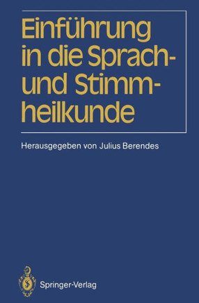 Einf?hrung in Die Sprach-Und Stimmheilkunde