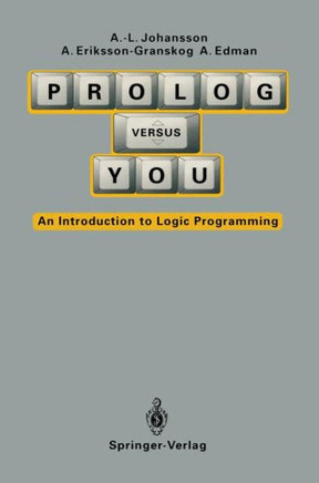 PROLOG Versus You: An Introduction to Logic Programming