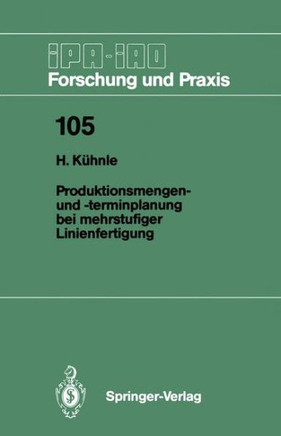 Produktionsmengen- Und -Terminplanung Bei Mehrstufiger Linienfertigung