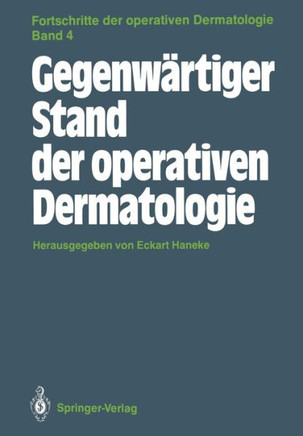 Gegenw?rtiger Stand Der Operativen Dermatologie