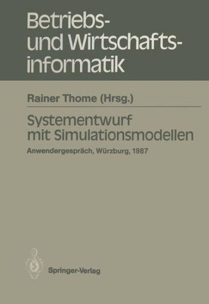 Systementwurf Mit Simulationsmodellen: Anwendergespr?ch Universit?t W?rzburg, 10.12.1987
