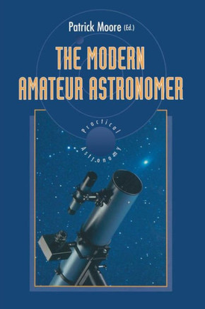 The Modern Amateur Astronomer