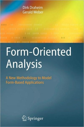 Form-Oriented Analysis: A New Methodology to Model Form-Based Applications