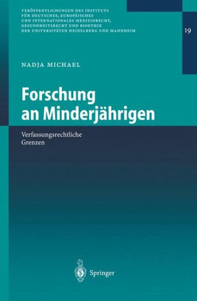 Forschung an Minderj?hrigen: Verfassungsrechtliche Grenzen