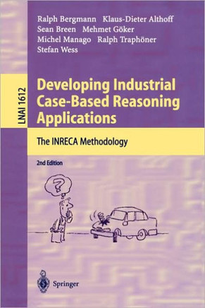 Developing Industrial Case-Based Reasoning Applications: The Inreca Methodology