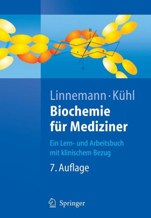Biochemie F?r Mediziner: Ein Lern- Und Arbeitsbuch Mit Klinischem Bezug Biochemie F?r Mediziner: Ein Lern- Und Arbeitsbuch Mit Klinischem Bezug