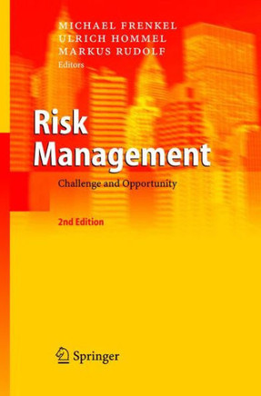 Risk Management: Challenge and Opportunity