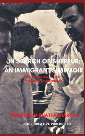 In Search Of Sherpur : An Immigrant'S Memoir - 9783907328132