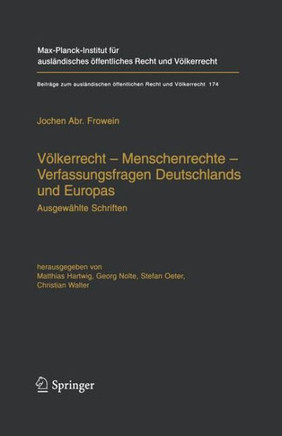 V?lkerrecht -- Menschenrechte -- Verfassungsfragen Deutschlands Und Europas: Ausgew?hlte Schriften