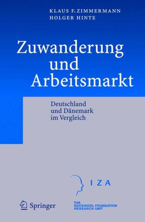 Zuwanderung Und Arbeitsmarkt: Deutschland Und D?nemark Im Vergleich